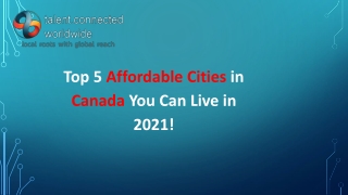 Top 5 Affordable Cities in Canada You Can Live in 2021!