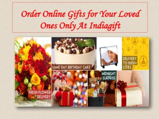 Order Online Gifts for Your Loved Ones