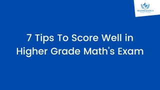 7 Tips To Score Well in Higher Grade Math's Exam