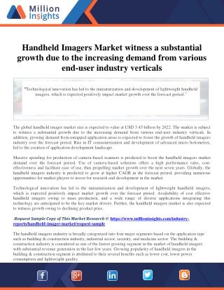 Handheld Imagers Market witness a substantial growth due to the increasing deman