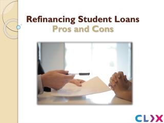 Pros and Cons of Refinancing Student Loans