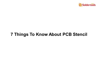 7 Things To Know About PCB Stencil