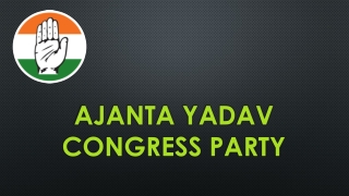 Ajanta Yadav Congress party