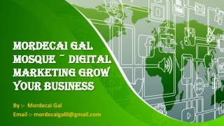 #Mordecai_Gal_Mosque ~ Digital Marketing Grow Your Business