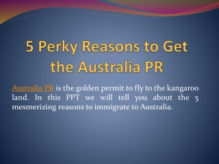 5 Perky Reasons to Get the Australia PR