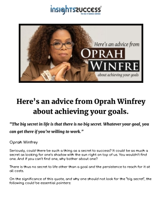 Here’s an advice from Oprah Winfrey about achieving your goals.