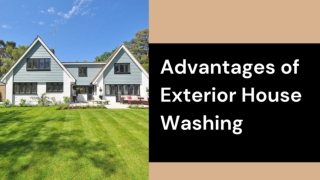Advantages of Exterior House Washing