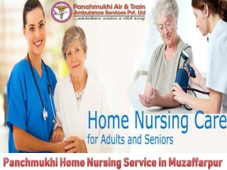 Pick Home Nursing Service in Muzaffarpur with A to Z Medical Setup
