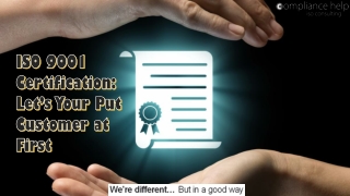 ISO 9001 Certification: Let’s Your Put Customer at First