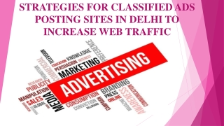 STRATEGIES FOR CLASSIFIED ADS POSTING SITES IN DELHI TO INCREASE WEB TRAFFIC