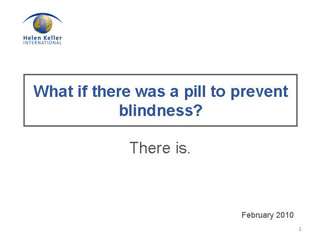 What if there was a pill to prevent blindness? There is