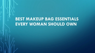 Best Makeup Bag Essentials Every Woman Should Own