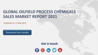 Global Oilfield Process Chemicals Sales Market Report 2021