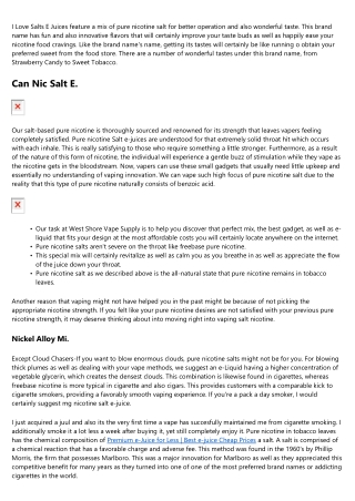 Pure Nicotine Salt Juice.