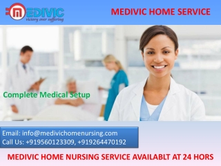 Medivic Home Nursing Service in Ranchi and Bokaro with Medical Setup