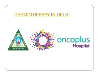 CHEMOTHERAPY IN DELHI