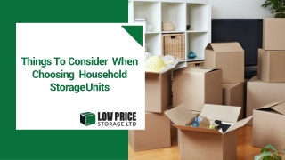 Things To Consider When Choosing Household Storage Units