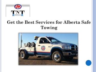 Get the Best Services for Alberta Safe Towing