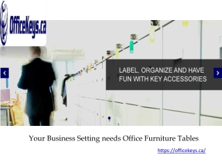 Your Business Setting needs Office Furniture Tables