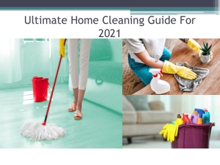 Ultimate Home Cleaning Guide For 2021