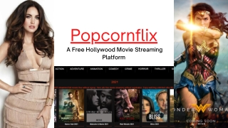 Latest Hollywood Movies On Popcornflix- Ads Free Platform