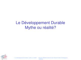 Le Développement Durable Mythe ou réalité?