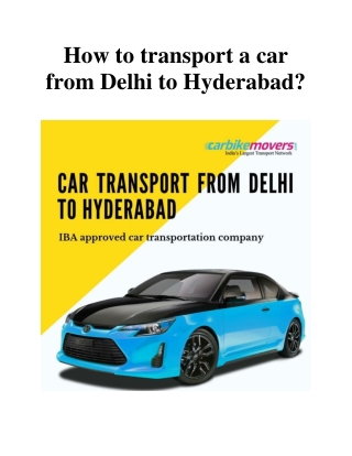 How to transport a car from Delhi to Hyderabad