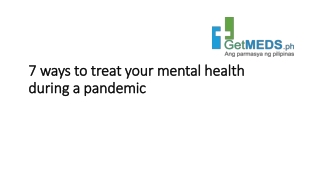 7 ways to treat your mental health during a pandemic