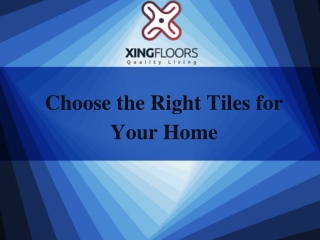 Choose the Right Tiles for Your Home