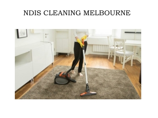 Best NDIS Cleaner in Melbourne