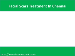 Facial Scars Treatment In Chennai