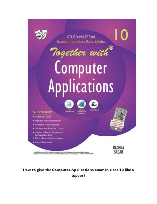 How to Give the Computer Applications Exam in Class 10 Like a Topper