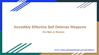 Incredibly Effective Self Defense Weapons