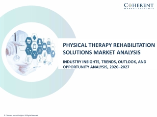 Physical Therapy Rehabilitation Solutions Market Opportunity Analysis-2027