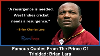 Famous Quotes From The Prince Of Trinidad Brian Lara