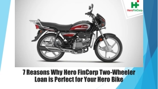 7 Reasons Why Hero FinCorp Two-Wheeler Loan is Perfect for Your Hero Bike