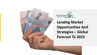 Lending Market High Demand, Regional Overview And Growth