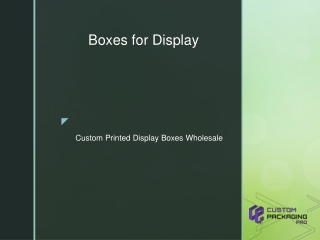Boxes for Display