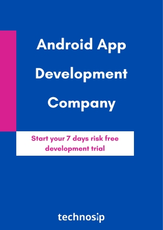 Android App Development Company - Technosip