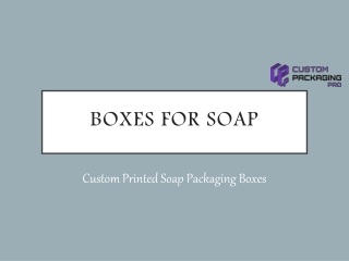 Boxes for Soap