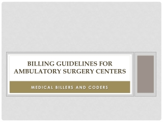 Billing Guidelines for Ambulatory Surgery Centers