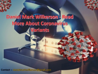 Daniel Mark Wilkerson - Read More About Coronavirus Variants.