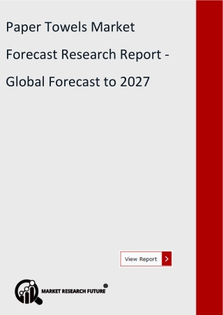 Paper Towels Market Forecast Research Report - Global Forecast to 2027