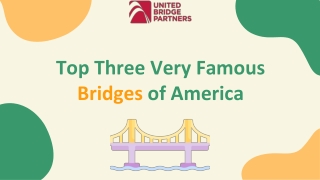 Top Three Very Famous Bridges of America