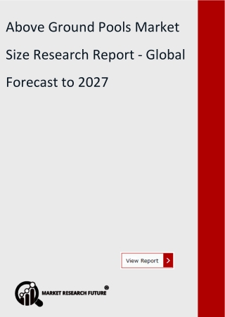 Above Ground Pools Market Size Research Report - Global Forecast to 2027