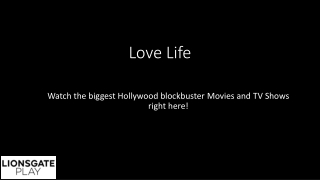 Love Life | Lionsgate Play