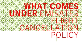 What comes under Emirates Flight Cancellation Policy