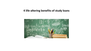 4 life-altering benefits of study loans
