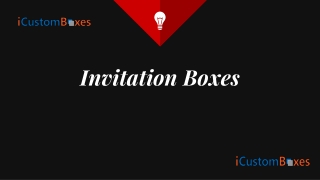 How You Can Make Your Invitation More Beautiful With Invitation Boxes?