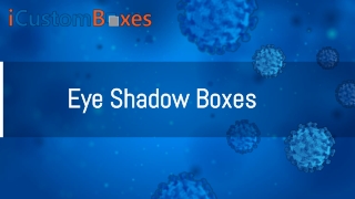 Eye Shadow Boxes 19-05-2021